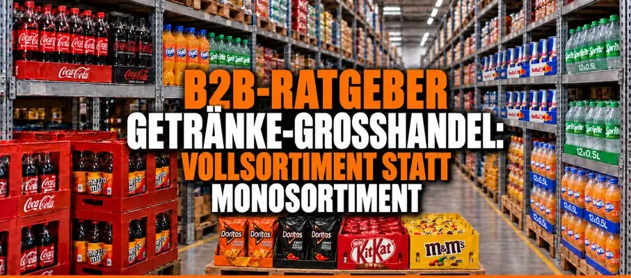 Getränke-Großhandel: Vollsortiment statt Monosortiment - Getränke-Großhandel: Vollsortiment für Händler | OEZSWEETS
